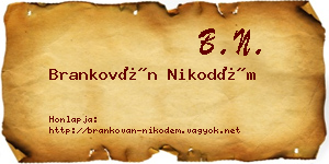 Brankován Nikodém névjegykártya
